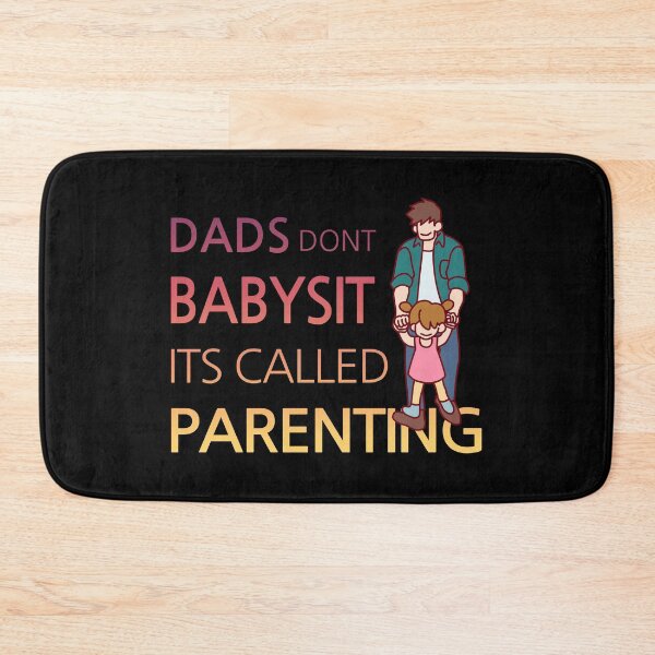Item preview, Dads dont babysit its called parenting designed and sold by space-mandu.