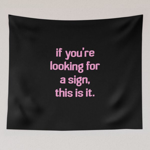 Item preview, If You're Looking For A Sign This Is It Sarcasm Humor designed and sold by Nessshirts.