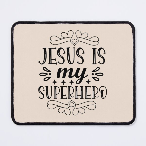 Item preview, jesus is my superhero-funny quotes for faithfuls of jesus       designed and sold by Francoharris.
