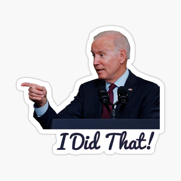 Biden Did That Sticker