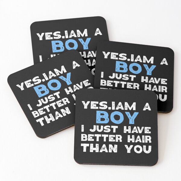 Item preview, Yes I'm A Boy I Just Have Better Hair Than You  designed and sold by Eddie SH.