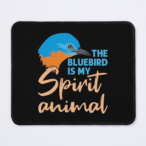 Item preview, The Bluebird Is My Spirit Animal designed and sold by jaygo.
