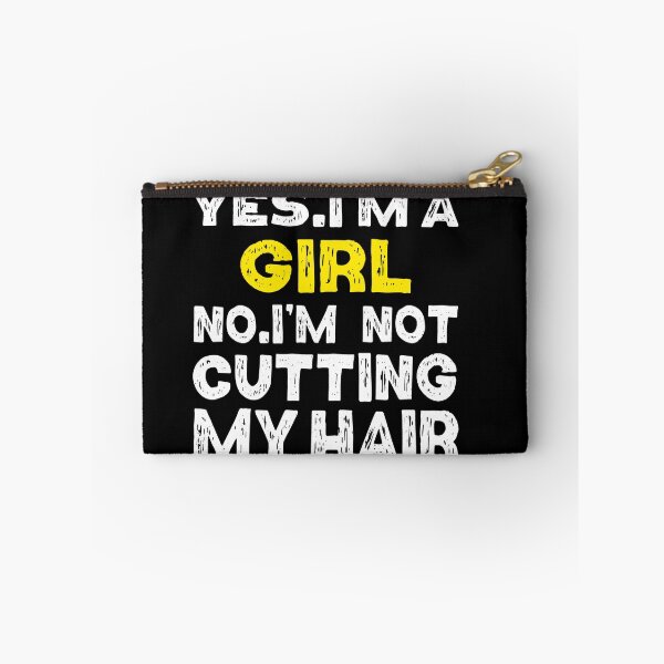 Item preview,  Yes I'm A Girl No Iam Not Cutting My Hair designed and sold by Eddie SH.
