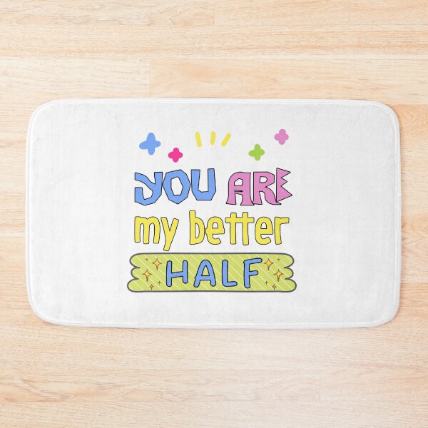 Item preview, You are my better half  designed and sold by KHAFiT.