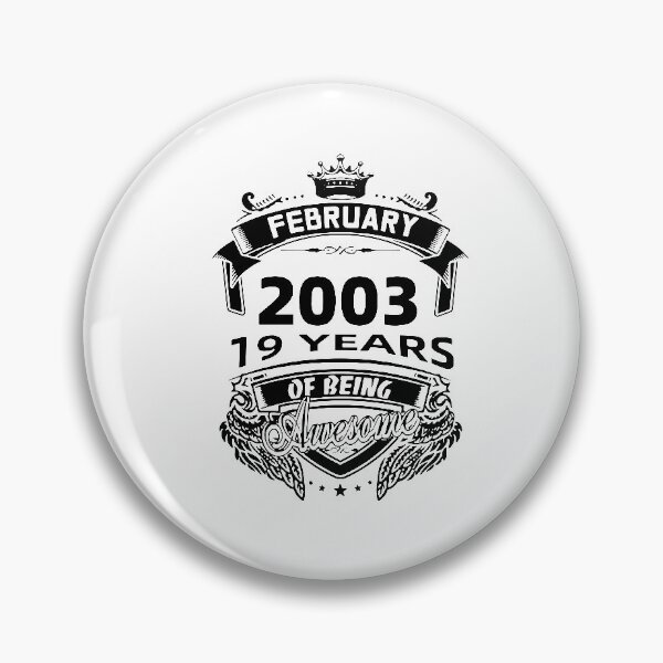 Item preview, Born in February 2003 I am Awesome 19 Years of Being Awesome Birthday Anniversary Gift Idea Holiday Fun Party Premium Apparel Funny Xmas designed and sold by DesignByHeartUK.