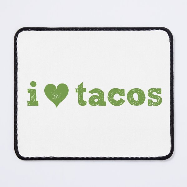 Item preview, I Love Tacos designed and sold by KShedenhelm.