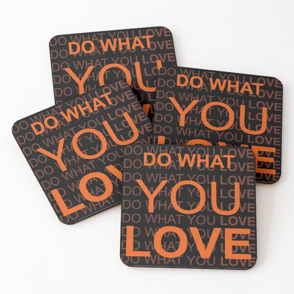 Item preview, Do What You Love in Orange Best on Black designed and sold by NoMatterLab.
