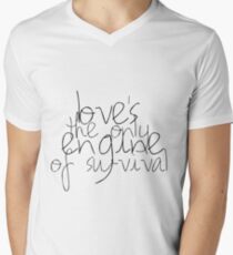 Liebe ist der einzige Motor des Überlebens T-Shirt mit V-Ausschnitt für Männer