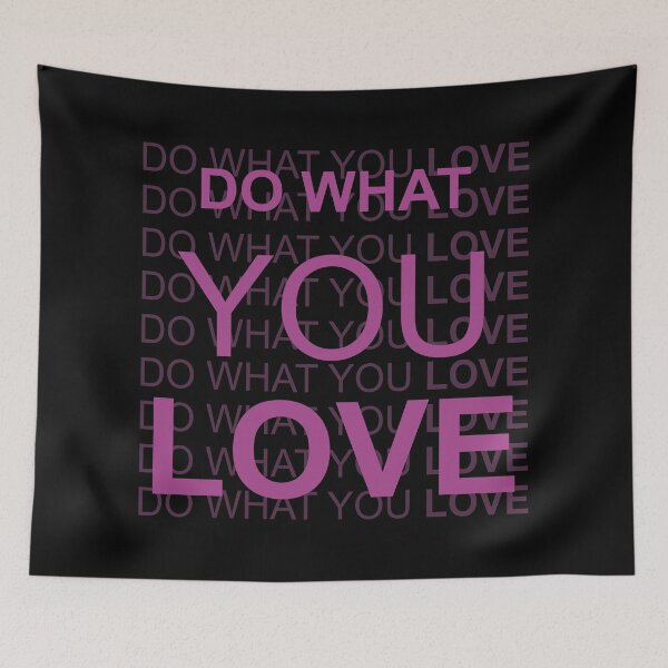 Item preview, Do What You Love in Purple Best on Black designed and sold by NoMatterLab.