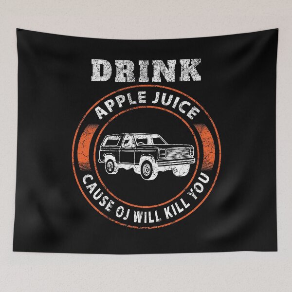 Item preview, Drink Apple Juice Because OJ Will Kill Funny Vintage  designed and sold by THEMADBRUSH.