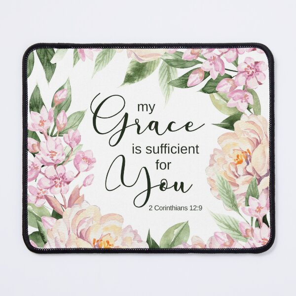 Item preview, 2 Corinthians 12:9 My Grace is Sufficient designed and sold by amazingjoy.
