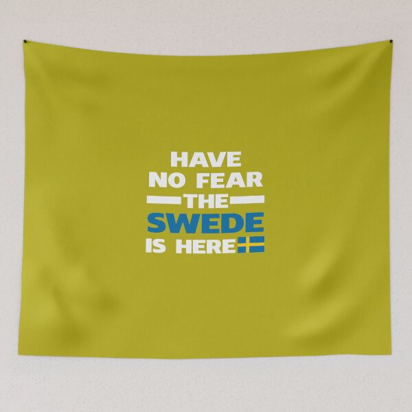 Item preview, Have No Fear The Swede Is Here Proud Sweden Pride Funny Flag designed and sold by AlwaysAwesome.
