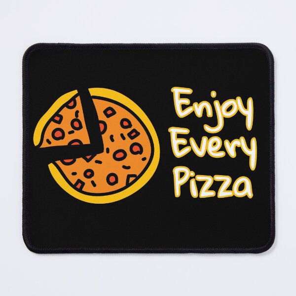 Item preview, Enjoy Every Pizza designed and sold by Nesro34.