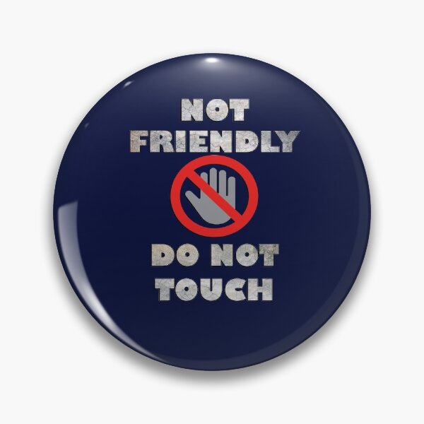 Item preview, Not Friendly Do Not Touch Funny Anti Social Introvert designed and sold by Cute & Sassy Custom Gifting Boutiques.