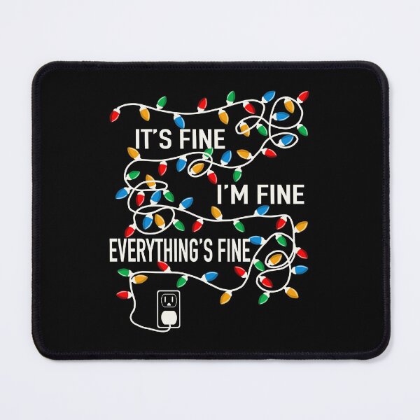 Item preview, It's Fine I'm Fine Everything Is Fine Christmas Lights Xmas designed and sold by GraphifyArt.