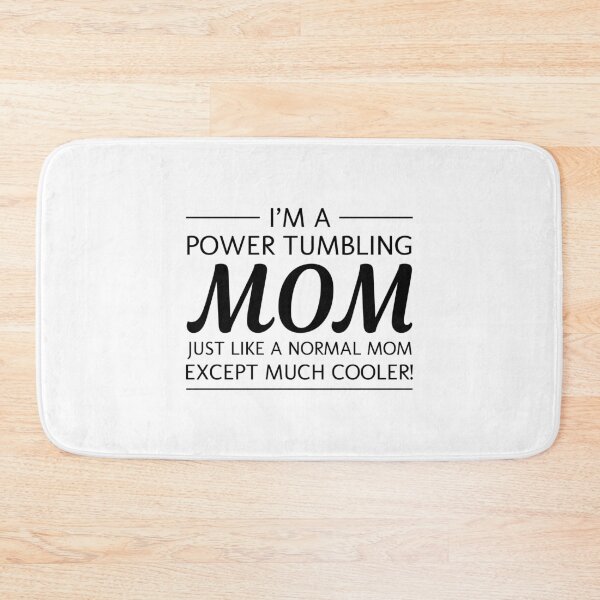 Item preview, Power Tumbling Mom Gymnastics Gymnast Mother Funny designed and sold by TastefulTees.