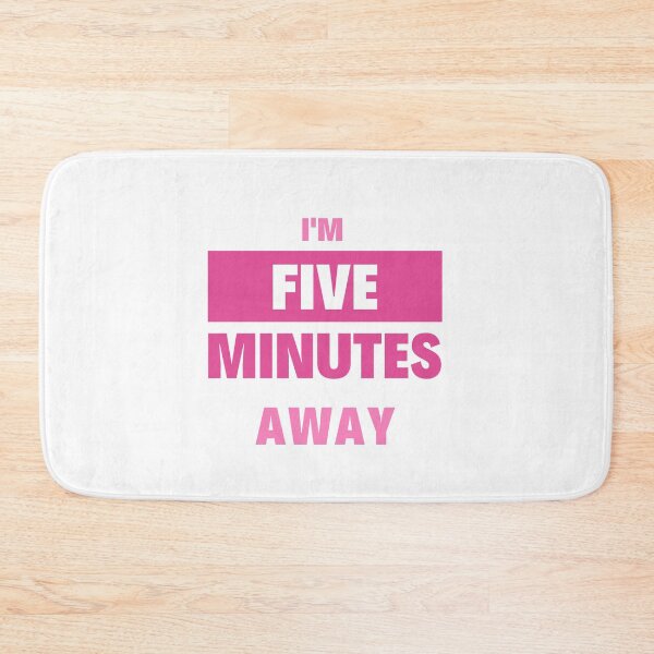 Item preview, im five minutes away designed and sold by Gpixou.