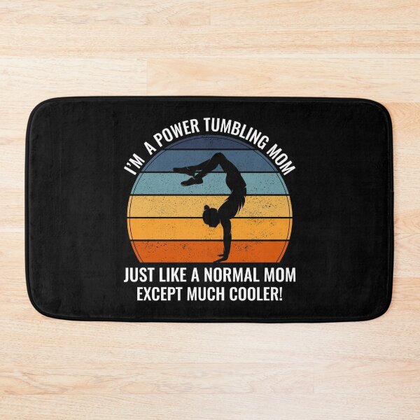 Item preview, Power Tumbling Mom Gymnastics Gymnast Mother designed and sold by TastefulTees.
