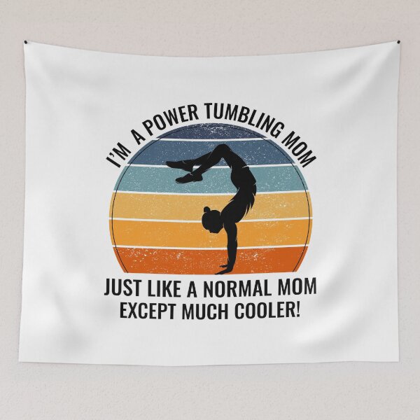 Item preview, Power Tumbling Mom Gymnastics Gymnast Mother designed and sold by TastefulTees.