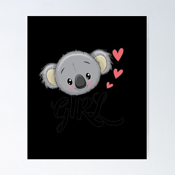 Koala Just A Girl Who Loves Koalas Poster