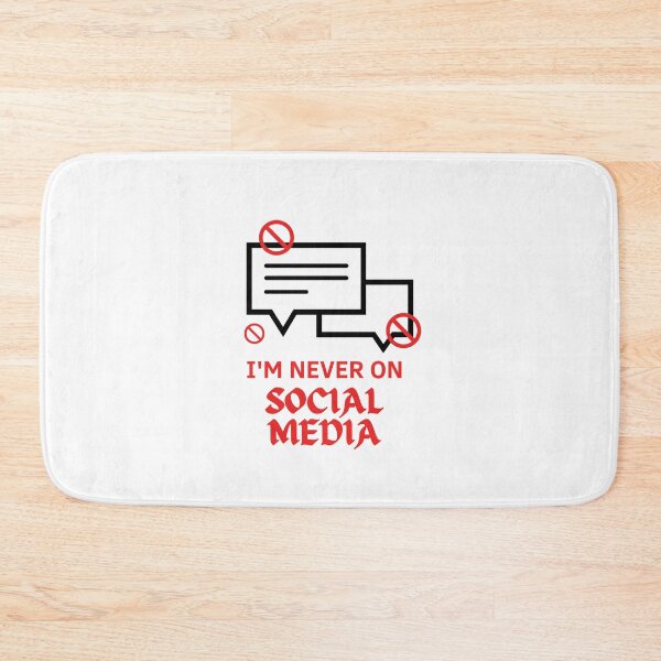 Item preview, im never on social media designed and sold by Gpixou.