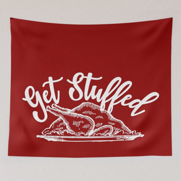 Item preview, Funny Get Stuffed Turkey Dinner Funny Christmas Insult, Xmas Fun Slogan designed and sold by TrulyEpoque.