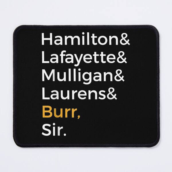 Item preview, Hamilton, Laurens, Lafayette, Mulligan, Burr, Sir Shirt . designed and sold by arielfrench240.