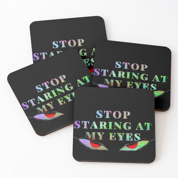 Item preview, Stop Staring At My Eyes - angry eyes - need personal space designed and sold by UnseenCreations.