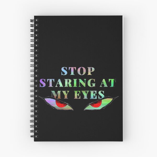 Item preview, Stop Staring At My Eyes - angry eyes - need personal space designed and sold by UnseenCreations.