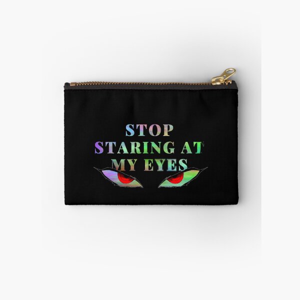 Item preview, Stop Staring At My Eyes - angry eyes - need personal space designed and sold by UnseenCreations.