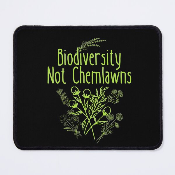 Item preview, Biodiversity Not Chemlawns Green Design designed and sold by EarthArtDesigns.