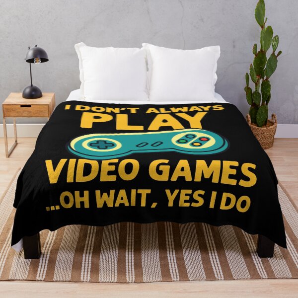 Item preview, I Don't Always Play Video Games ...Oh Wait, Yes I Do - Gamer product designed and sold by theodoros20.