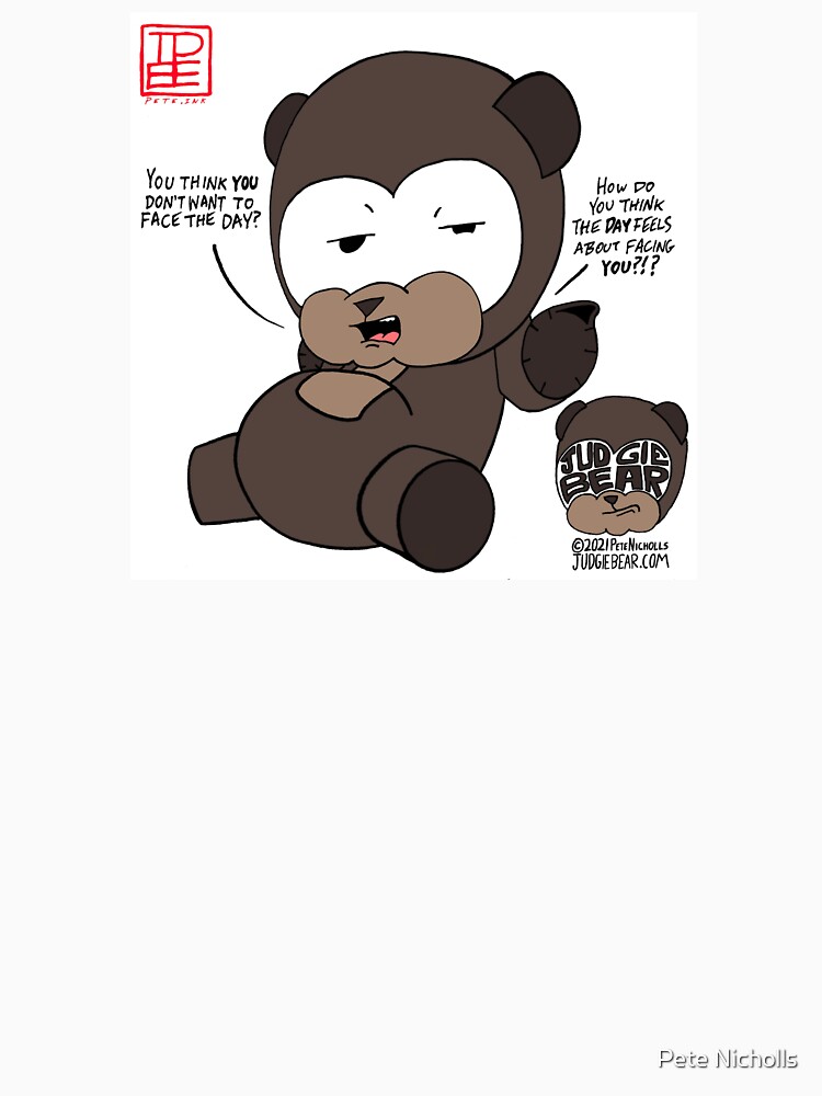 Judgie Bear Face the Day by peteink