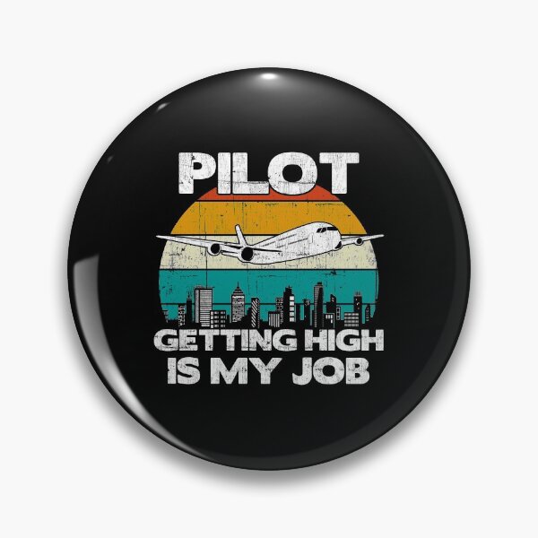 Item preview, Pilot Getting High Is My Job - Aviation Flight Attendance graphic designed and sold by theodoros20.