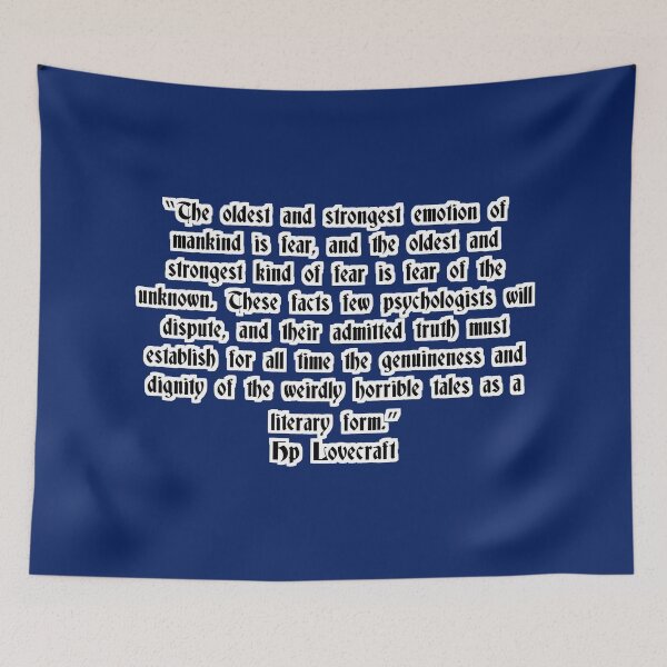 Item preview, "The oldest and strongest human emotion is fear" Lovecraft quote designed and sold by Zanimations.