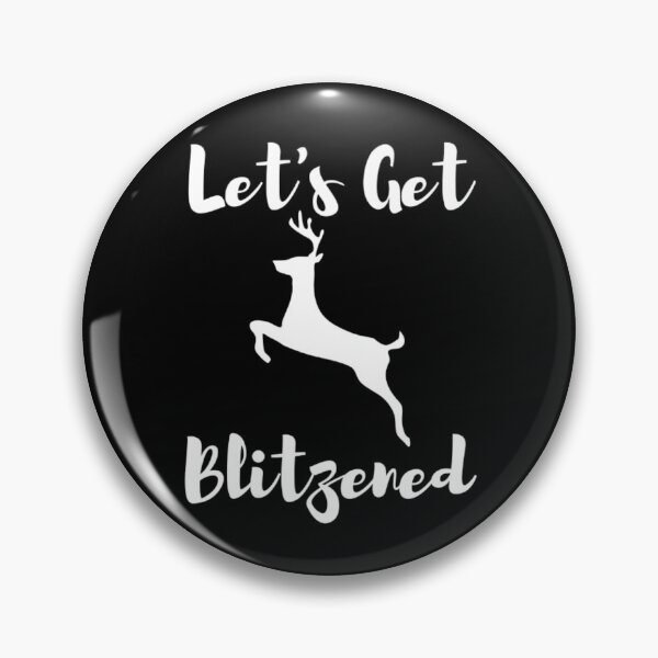 Item preview, Let's Get Blitzened designed and sold by NxtLvlDsgns.