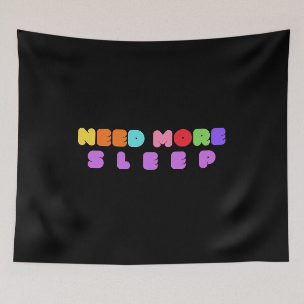 Item preview, Need More Sleep designed and sold by uranus-art.