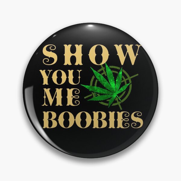 Item preview, Show Me Your Boobies designed and sold by GetLeaux.