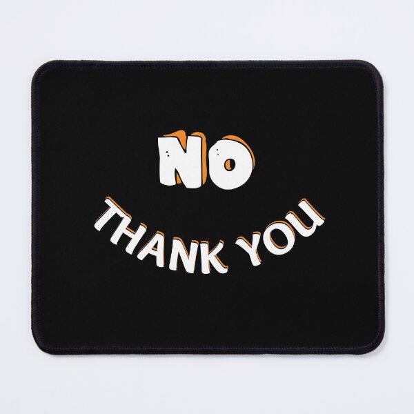 Item preview, No Thank You  designed and sold by uranus-art.