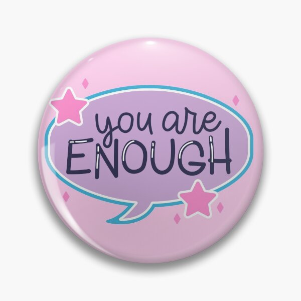 Item preview, You are Enough designed and sold by alchemytree.