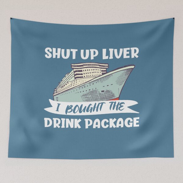 Item preview,  I Bought The Drink Package designed and sold by GetLeaux.