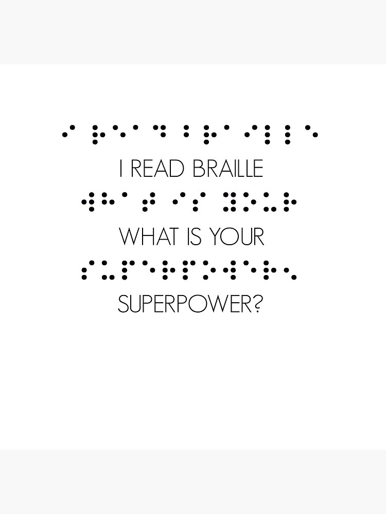 Disover I Read Braille What Is Your Superpower Bag