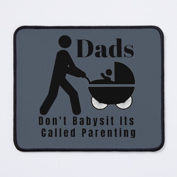 Item preview, Dads Dont Babysit Its Called Parenting designed and sold by Reddiamond3 ⭐⭐⭐⭐⭐.