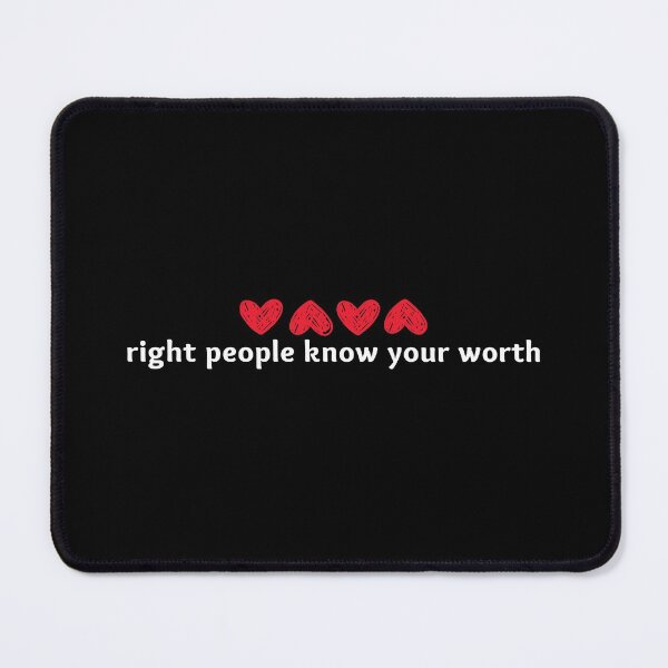 Item preview, Right People Know Your Worth designed and sold by uranus-art.