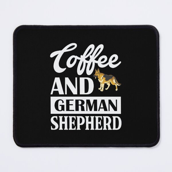 Item preview, Coffee And German Shepherd designed and sold by MollinS7.