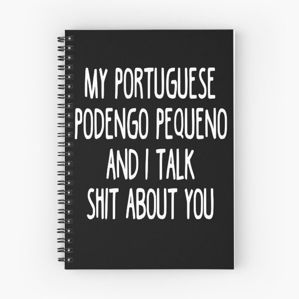Item preview, My Portuguese Podengo Pequeno And I Talk Shit About You designed and sold by clickmostro.