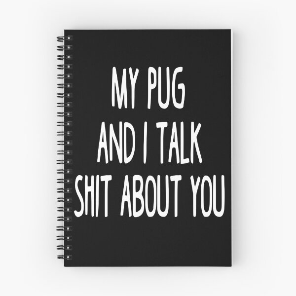 Item preview, My Pug And I Talk Shit About You designed and sold by clickmostro.