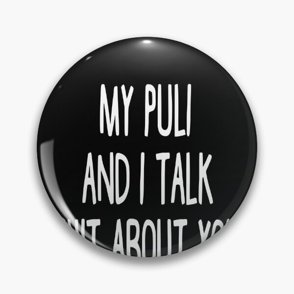 Item preview, My Puli And I Talk Shit About You designed and sold by clickmostro.
