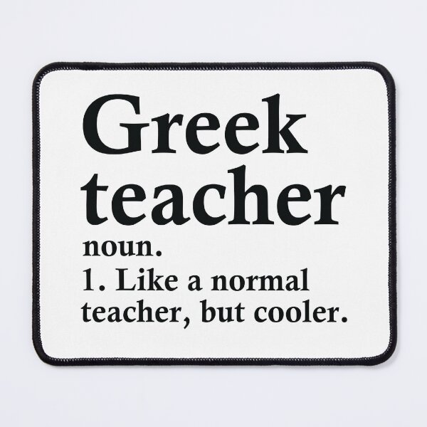 Item preview, Greek Teacher Definition designed and sold by woodesigner.