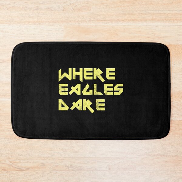Item preview, No One Should Go Where Eagles Dare designed and sold by Bryan1988.